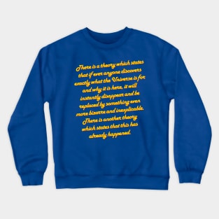 There is a theory… Crewneck Sweatshirt
